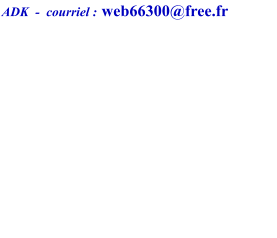 ADK  -  courriel : web66300@free.fr